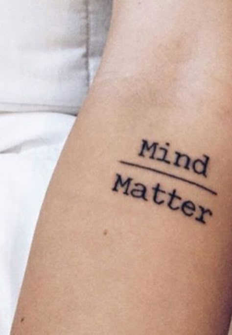 34 Mind Over Matter Tattoo Ideas Ideas