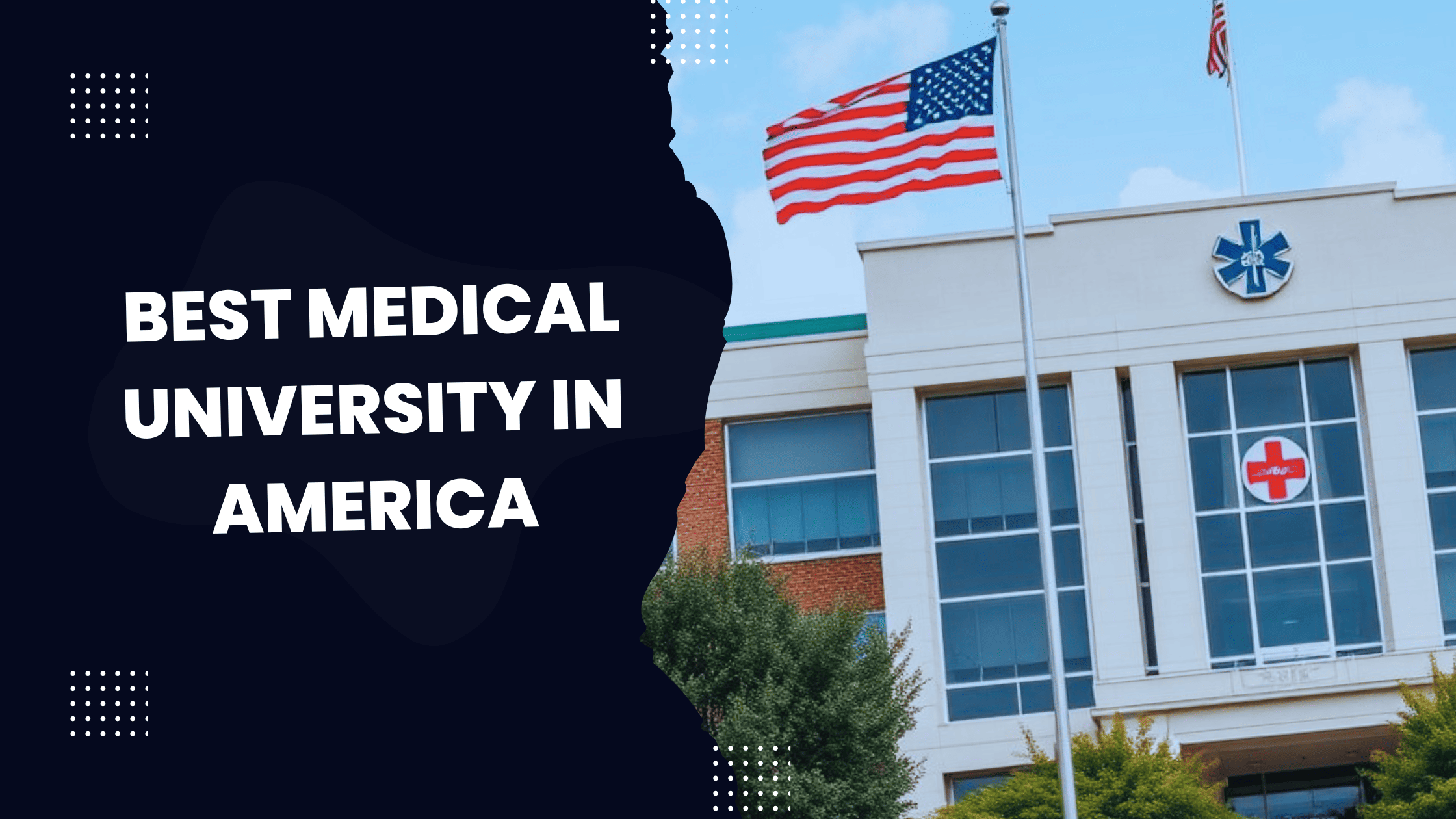Best Medical University In America