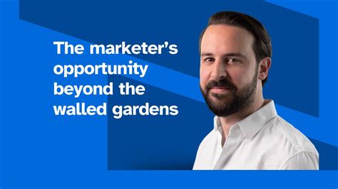 Beyond Walled Gardens How Marketers Can Thrive In A Fragmented Digital Landscape
