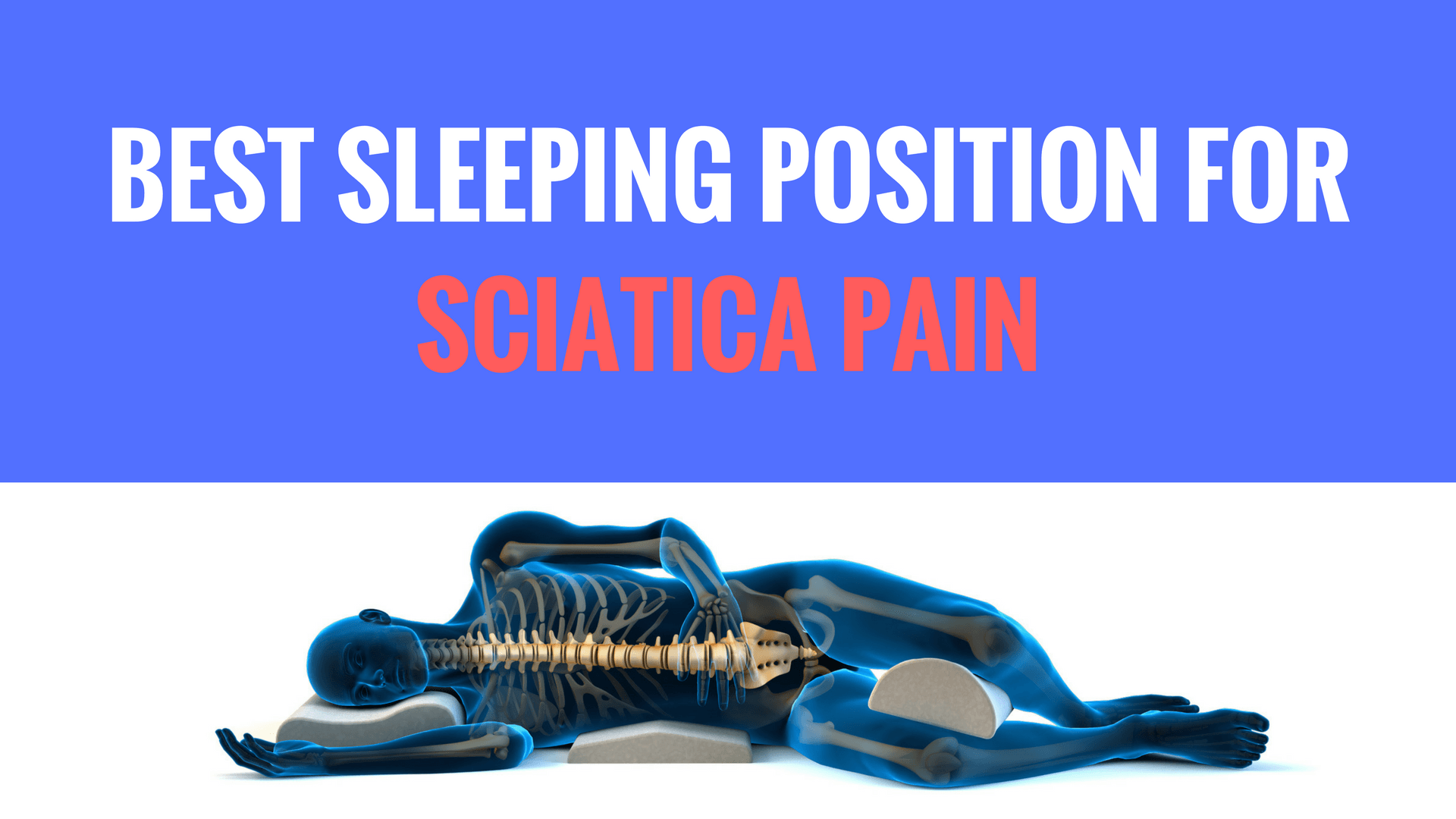 How To Sleep With Sciatica 8 Tips