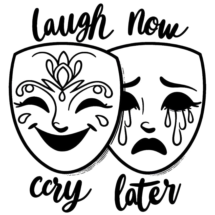 Laugh Now Cry Later Coloring Pages Coloringlib Laugh Now Cry Later Coloring Pages Coloringlib