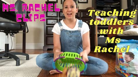 Ms Rachel Clips Teaching Toddlers Through Play And Song Toddler Toys For Learning Youtube
