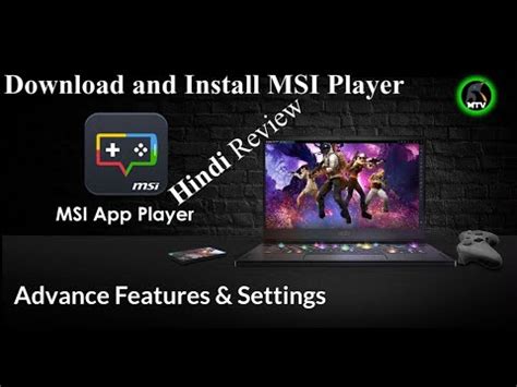 Msi Player Android Emulator Download Installation And Review Ultimate Guide Hindi 2023