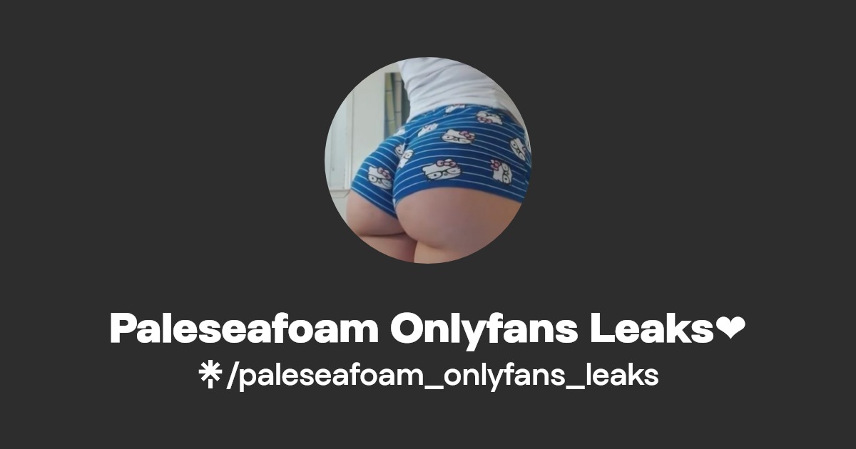 PaleSeafoam's OnlyFans Scandal: What Happened?