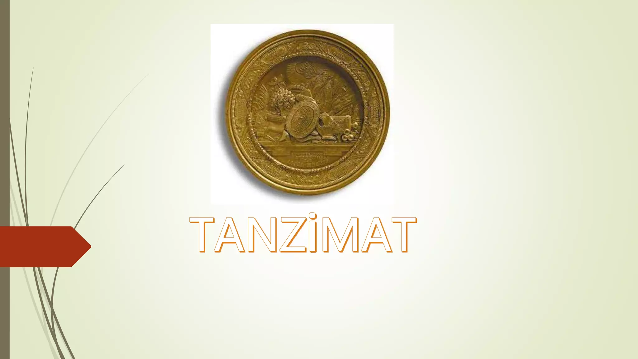 Why The Tanzimat Reformation Goals Aimed To Modernize Ottoman State